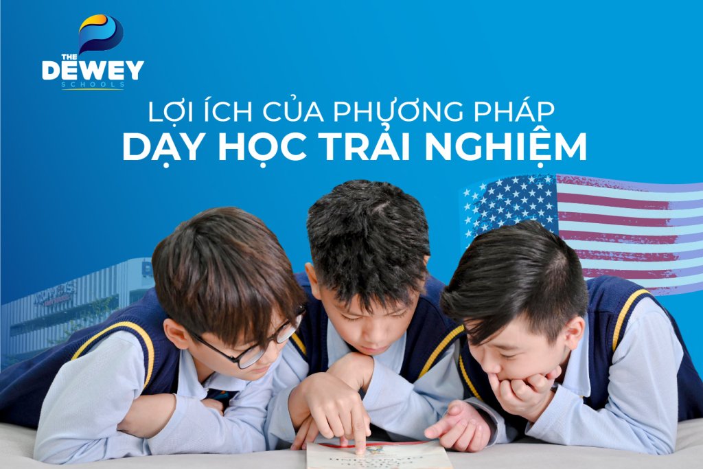 loi-ich-cua-phuong-phap-day-hoc-trai-nghiem
