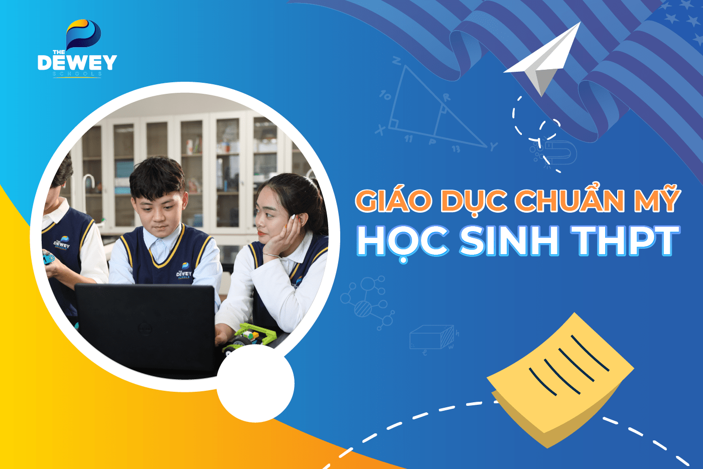 Cơ hội học tập theo mô hình giáo dục chuẩn Mỹ học sinh THPT ngay tại Việt Nam.