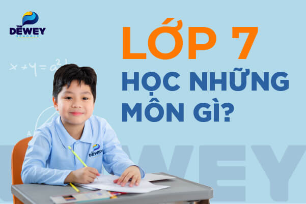 lop-7-hoc-nhung-mon-gi-