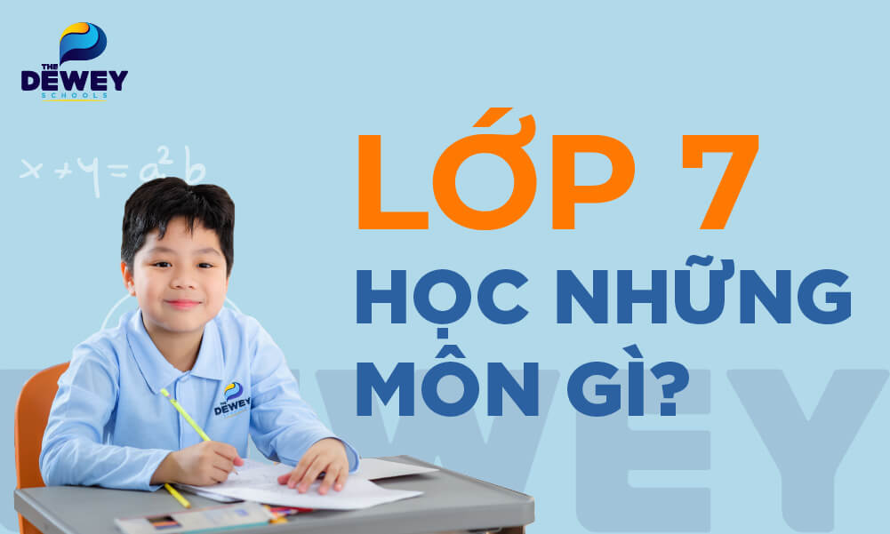 lop-7-hoc-nhung-mon-gi