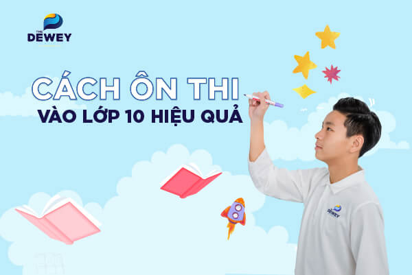 cach-on-thi-vao-lop-10-hieu-qua-