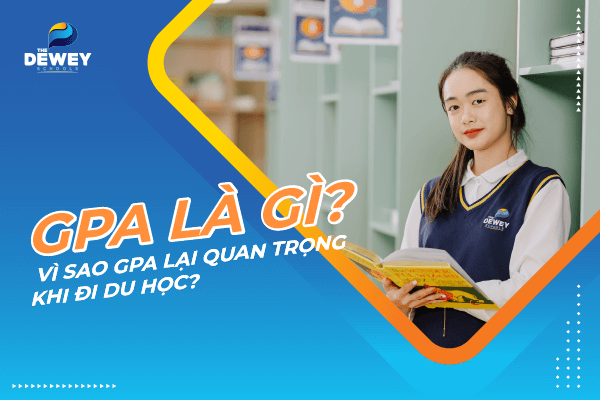 vp_gpa-la-gi-vi-sao-gpa-lai-quan-trong-khi-di-du-hoc1