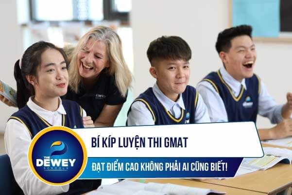 Bí kíp luyện thi GMAT đạt điểm cao không phải ai cũng biết!