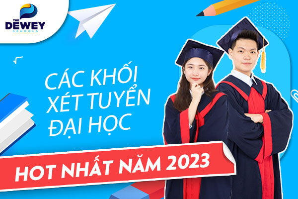 cac-khoi-xet-tuyen-dai-hoc-nam-2023