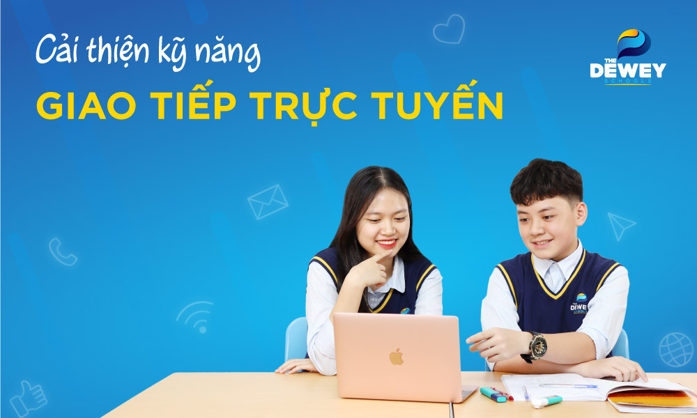 Cải thiện kỹ năng giao tiếp trực tuyến